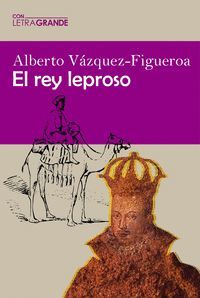 EL REY LEPROSO (LETRA GRANDE)