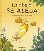 LA ABEJA SE ALEJA(2ª ED.)