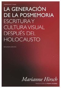 LA GENERACIÓN DE LA POSMEMORIA