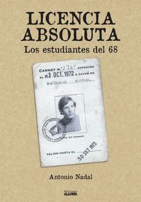 LICENCIA ABSOLUTA: LOS ESTUDIANTES DEL 68