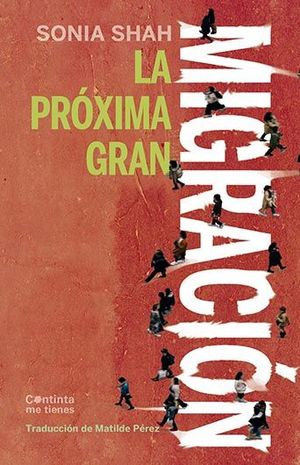 LA PRÓXIMA GRAN MIGRACIÓN