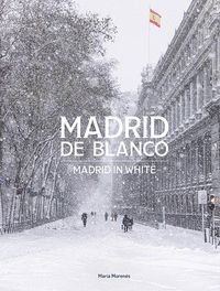 MADRID DE BLANCO (MADRID IN WHITE)