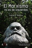 EL MARXISMO NO ES DE IZQUIERDAS