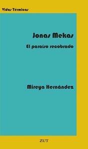 JONAS MEKAS (EL PARAISO RECOBRADO)