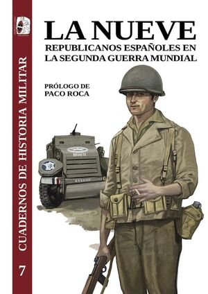 LA NUEVE (REPUBLICANOS ESPAÑOLES EN LA SEGUNDA GUERRA MUNDIAL)