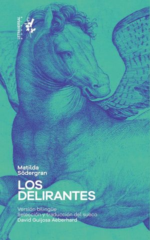 LOS DELIRANTES (ED. BILINGUE SUECO-ESPAÑOL)