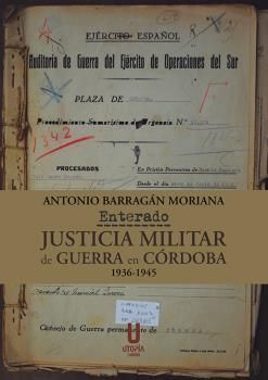 ENTERADO, JUSTICIA MILITAR DE GUERRA EN CÓRDOBA