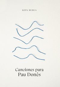 CANCIONES PARA PAU DONÉS