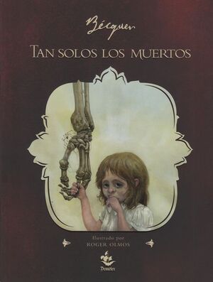 TAN SOLOS LOS MUERTOS (ILUSTRADO)