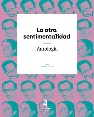 LA OTRA SENTIMENTALIDAD (ANTOLOGIA)