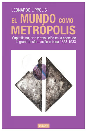 EL MUNDO COMO METRÓPOLIS