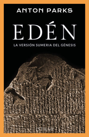 EDEN (LA VERSION SUMERIA DEL GENESIS)