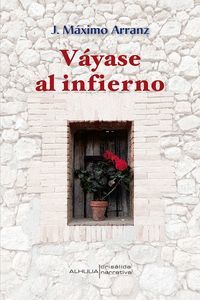 VÁYASE AL INFIERNO