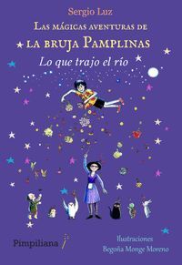 LAS MÁGICAS AVENTURAS DE LA BRUJA PAMPLINAS: LO QUE TRAJO EL RÍO