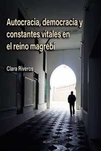 AUTOCRACIA, DEMOCRACIA Y CONSTANTES VITALES EN EL REINO MAGR
