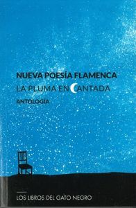 NUEVA POESIA FLAMENCA (LA PLUMA ENCANTADA) ANTOLOGIA