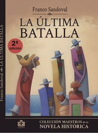 LA ÚLTIMA BATALLA