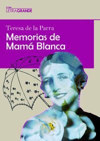 MEMORIAS DE MAMÁ BLANCA