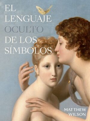 EL LENGUAJE OCULTO DE LOS SIMBOLOS