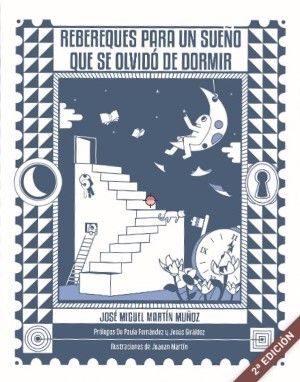 REBEREQUES PARA UN SUEÑO QUE SE OLVIDÓ DE DORMIR