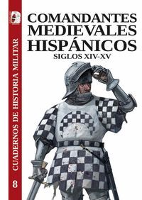 COMANDANTES MEDIEVALES HISPÁNICOS (SIGLOS XIV-XV)