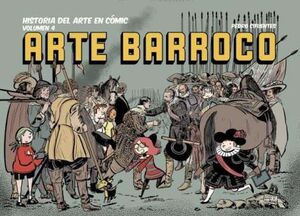 HISTORIA DEL ARTE EN CÓMIC 4. ARTE BARROCO