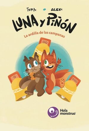 LUNA Y PIÑON (LA ARDILLA DE LAS CAMPANAS)