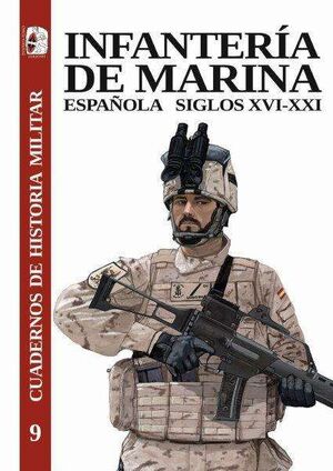 INFANTERÍA DE MARINA ESPAÑOLA, SIGLOS XVI-XXI