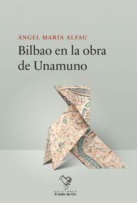 BILBAO EN LA OBRA DE UNAMUNO