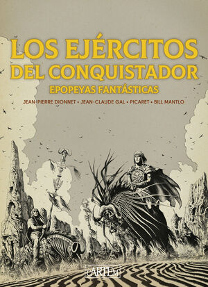 LOS EJÉRCITOS DEL CONQUISTADOR (EPOPEYAS FANTASTICAS)