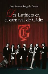 LES LUTHIERS EN EL CARNAVAL DE CÁDIZ