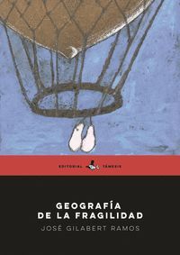 GEOGRAFIA DE LA FRAGILIDAD