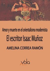 EL ESCRITOR ISAAC MUÑOZ: AMOR Y MUERTE