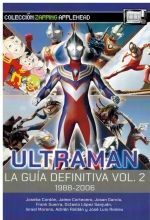 ULTRAMAN (LA GUIA DEFINITIVA VOL.2) 1988-2006
