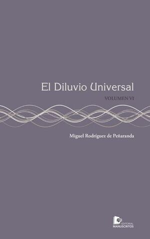 EL DILUVIO UNIVERSAL VOL.VI