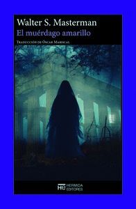 EL MUERDAGO AMARILLO