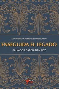 ENSEGUIDA EL LEGADO