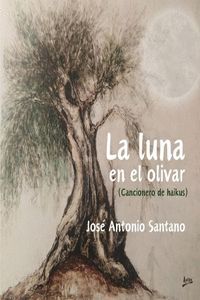 LA LUNA EN EL OLIVAR