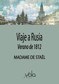 VIAJE A RUSIA (VERANO DE 1812)