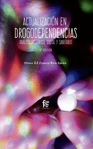 ACTUALIZACIÓN EN DROGODEPENDENCIAS.-6 EDI