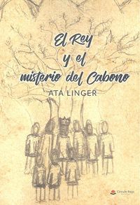 EL REY Y EL MISTERIO DEL CABONO