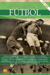 BREVE HISTORIA DEL FÚTBOL