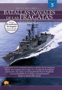 BREVE HISTORIA DE LAS BATALLAS NAVALES DE LAS FRAGATAS