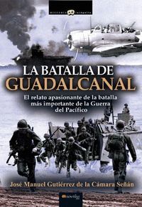 LA BATALLA DE GUADALCANAL