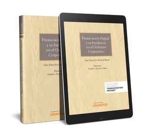 FINANCIACIÓN DIGITAL Y SU INCIDENCIA EN EL GOBIERNO CORPORATIVO (PAPEL + E-BOOK)