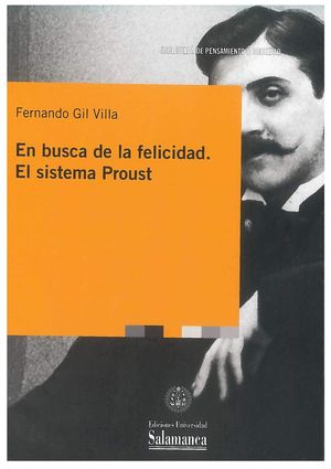 EN BUSCA DE LA FELICIDADEL SISTEMA PROUST