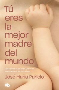 TÚ ERES LA MEJOR MADRE DEL MUNDO