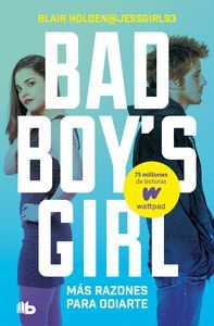 MÁS RAZONES PARA ODIARTE (BAD BOY'S GIRL 2)