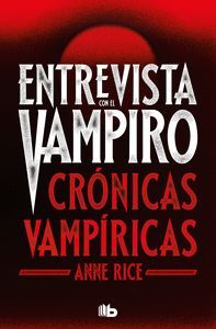 ENTREVISTA CON EL VAMPIRO (CRONICAS VAMPIRICAS 1)