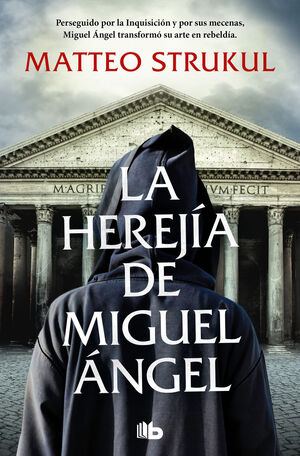 LA HEREJIA DE MIGUEL ANGEL